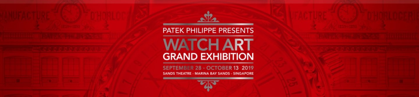 パテック フィリップ 「ウォッチアート・グランド・エグジビション（シンガポール2019年）」 を開催